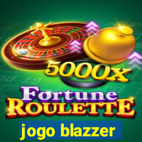 jogo blazzer